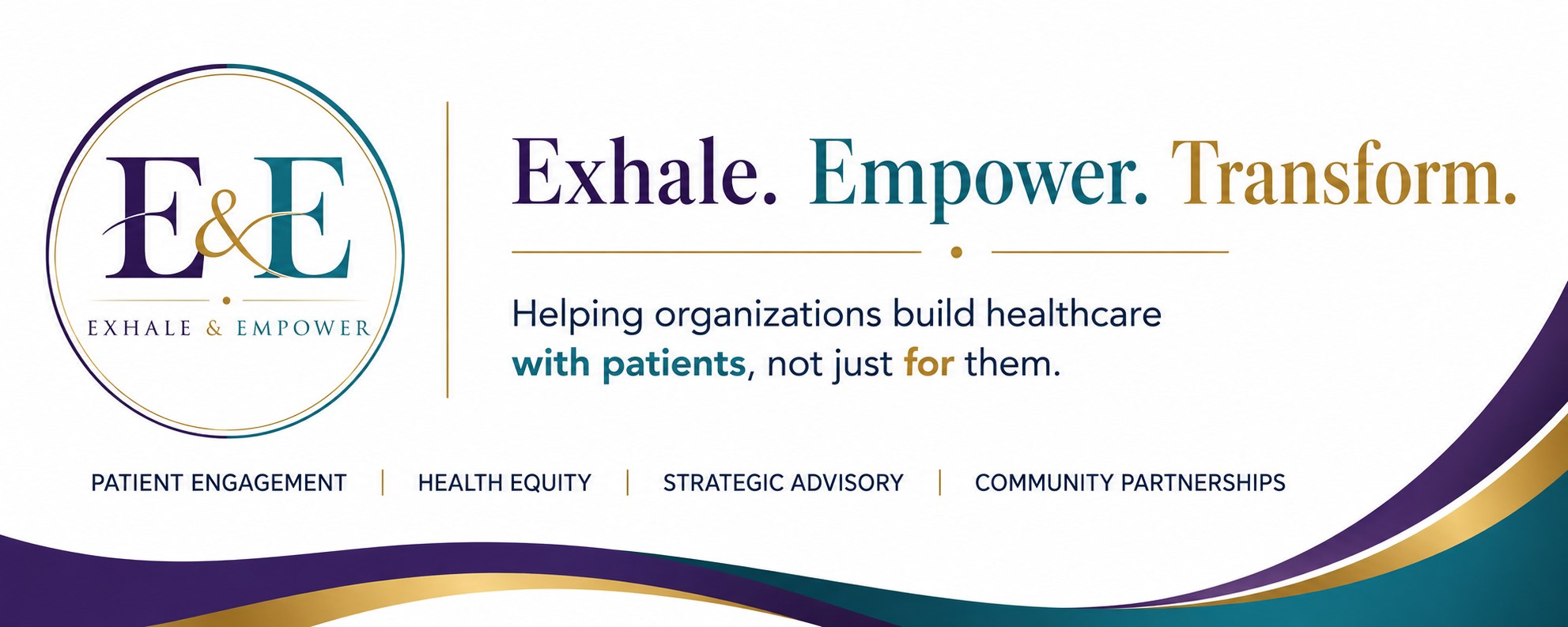 Exhale and Empower. Helping organizations build healthcare with patients, not just for them.